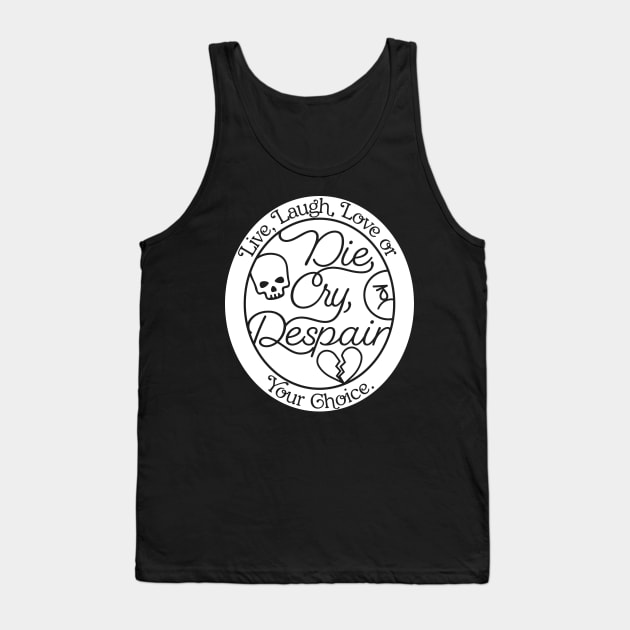 Your Choice Tank Top by Nazonian